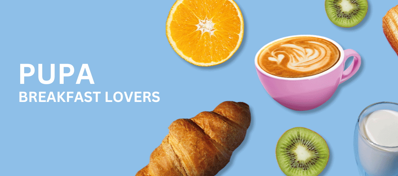 Pupa: Breakfast Lovers